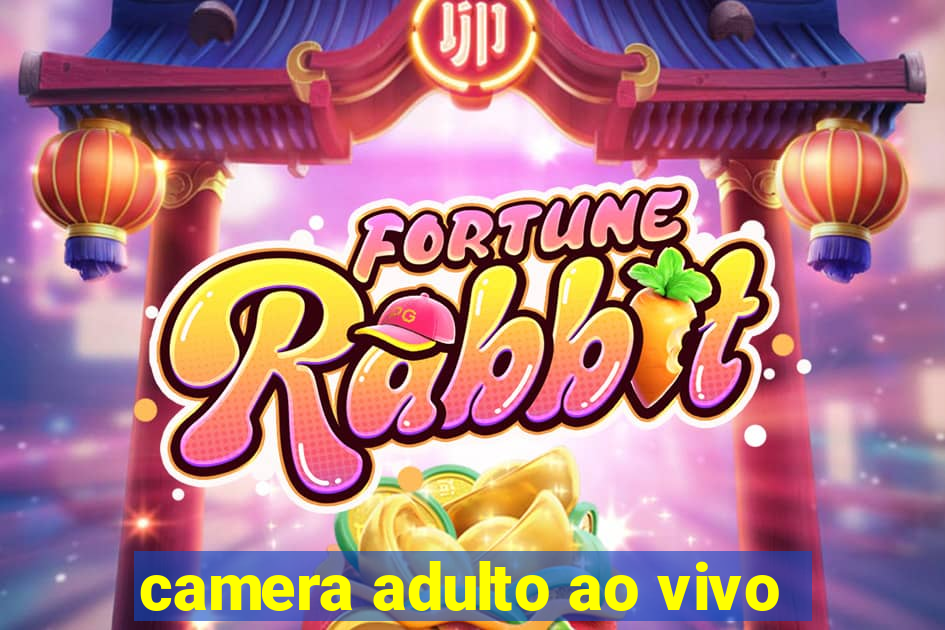 camera adulto ao vivo